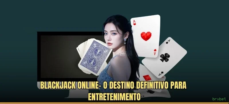 Roleta e blackjack brxbet